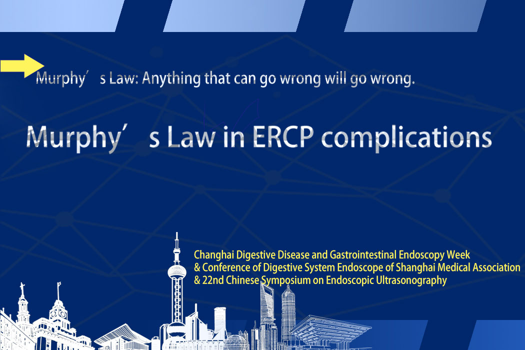 Murphy’s Law in ERCP complications